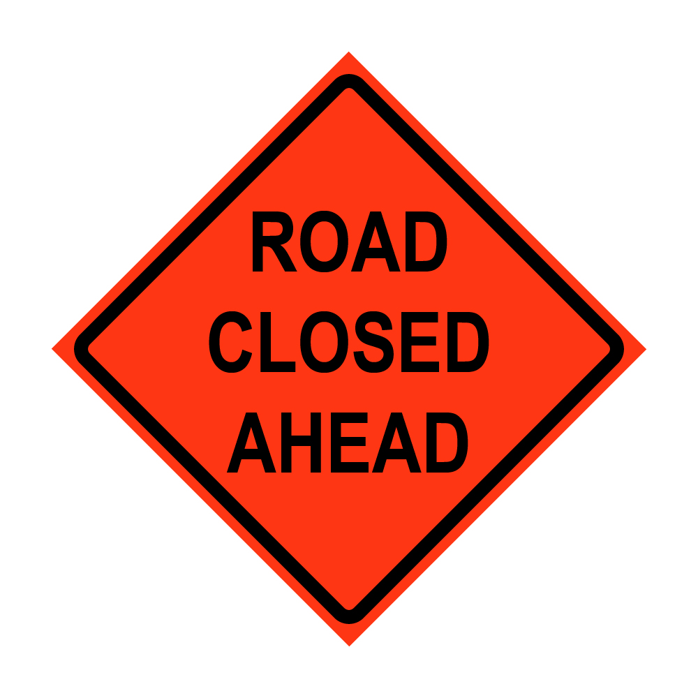 48" x 48" Roll Up Traffic Sign Road Closed Ahead